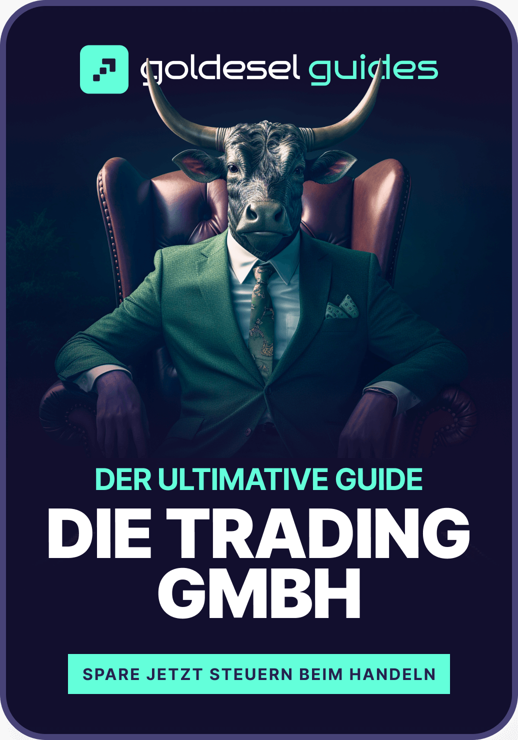 Die Trading GmbH - der Turbo zum echten Reichtum oder am Ende sogar Fallstrick?